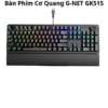 Bàn Phím Cơ Quang G-NET GK515 Led Rainbow